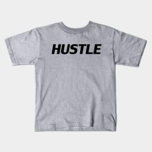 HUSTLE Kids T-Shirt